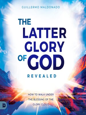 cover image of The Latter Glory of God Revealed